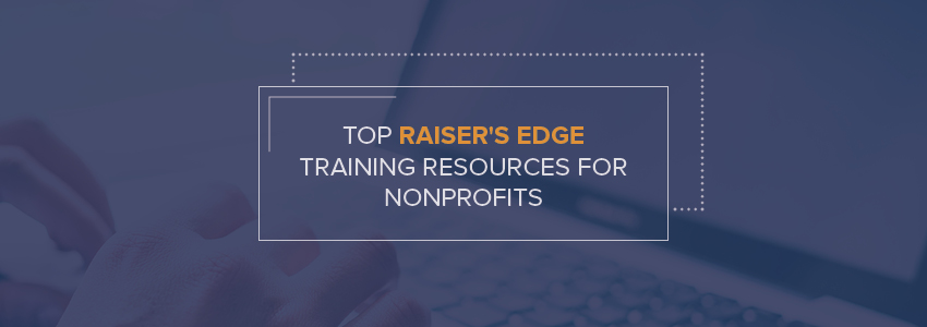 These Raiser's Edge training resources can be invaluable as you jump start your Raiser's Edge implementation.