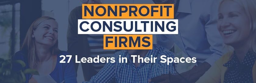 Check out these top nonprofit consulting firms to help with any project.