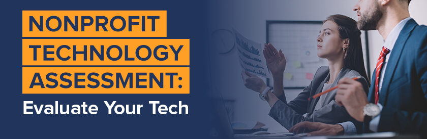 Learn about conducting a nonprofit technology assessment in this guide.