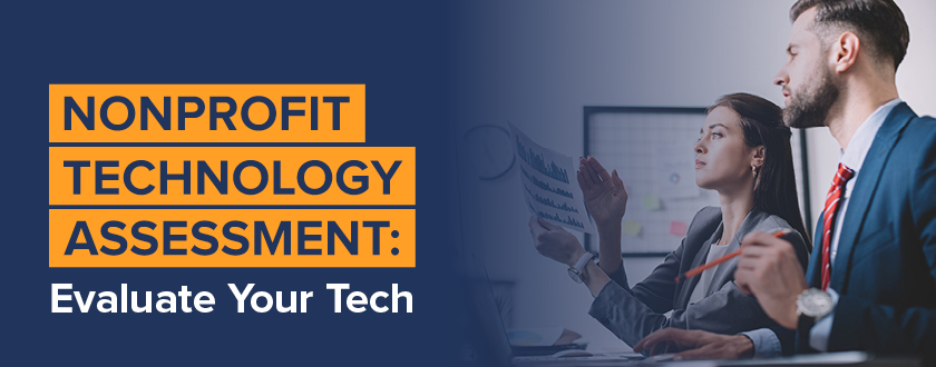 Learn about conducting a nonprofit technology assessment in this guide.