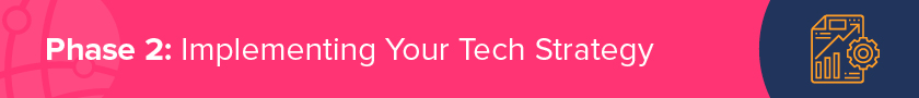 When working with a nonprofit tech consultant, phase two is implementing your new tech strategy.