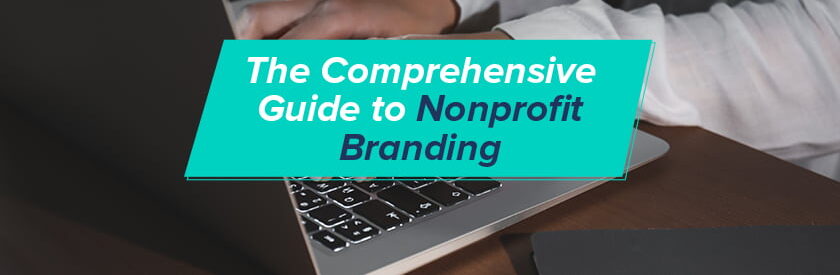 Explore our comprehensive guide to nonprofit branding.