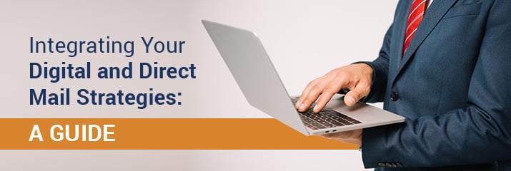Explore this guide to integrating your digital and direct mail strategies.