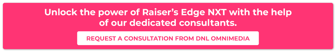 Unlock the power of Raiser’s Edge NXT with the help of our dedicated consultants. Click here to request a consultation. 