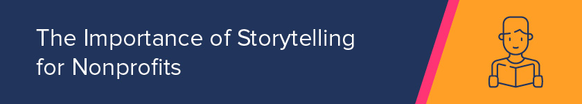 What is the importance of storytelling for nonprofits?