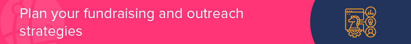 Plan out your year-end giving fundraising and outreach.