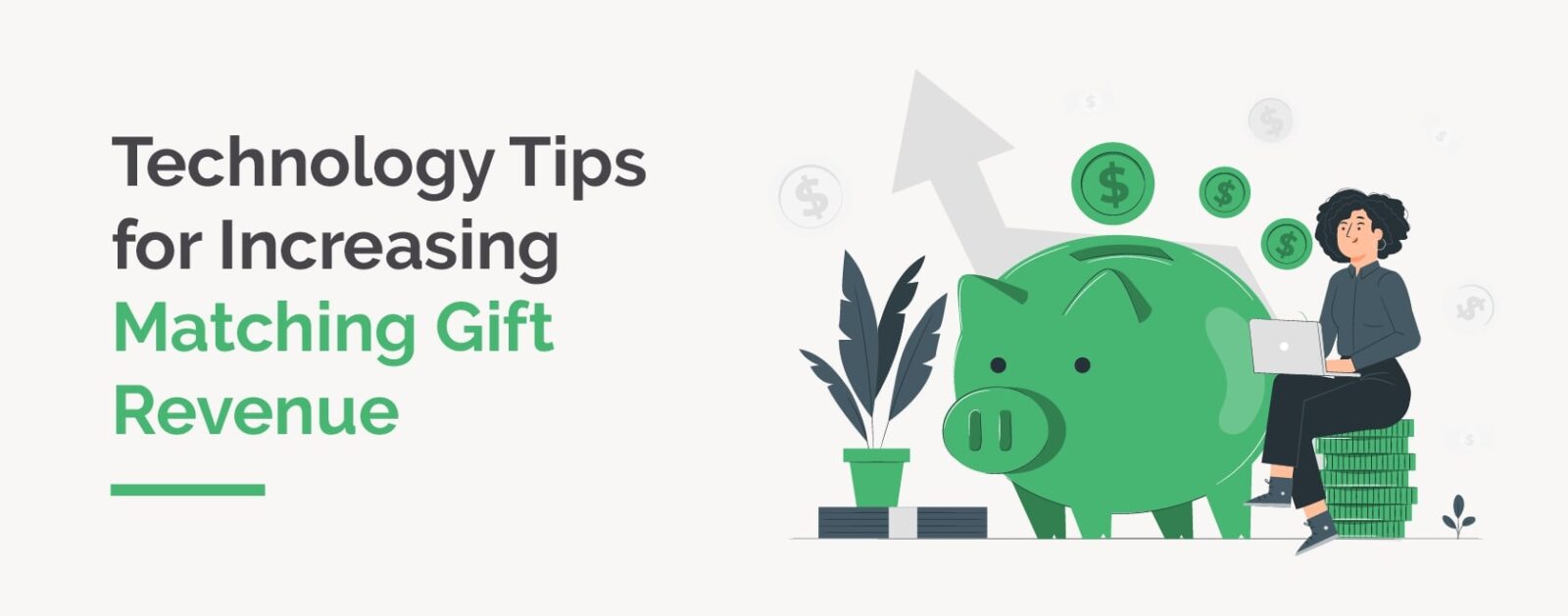 This guide shares tips for using technology to boost matching gift revenue for nonprofits.