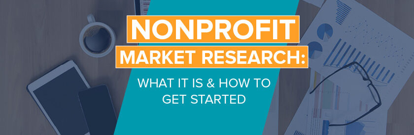 Explore our comprehensive guide to nonprofit market research.