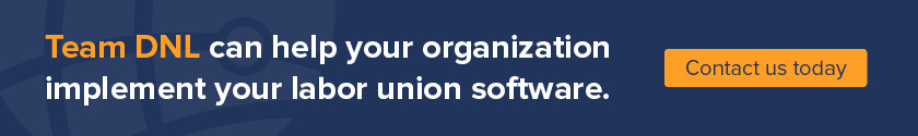 Team DNL can help your organization implement your labor union software. Contact us today.
