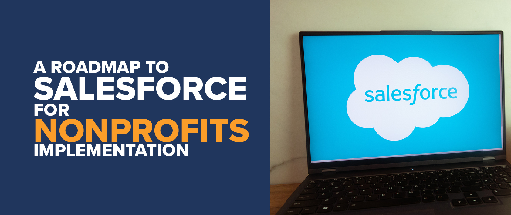 A Roadmap to Salesforce for Nonprofits Implementation