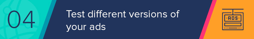 Test different versions of your Google Grants for nonprofits ads.